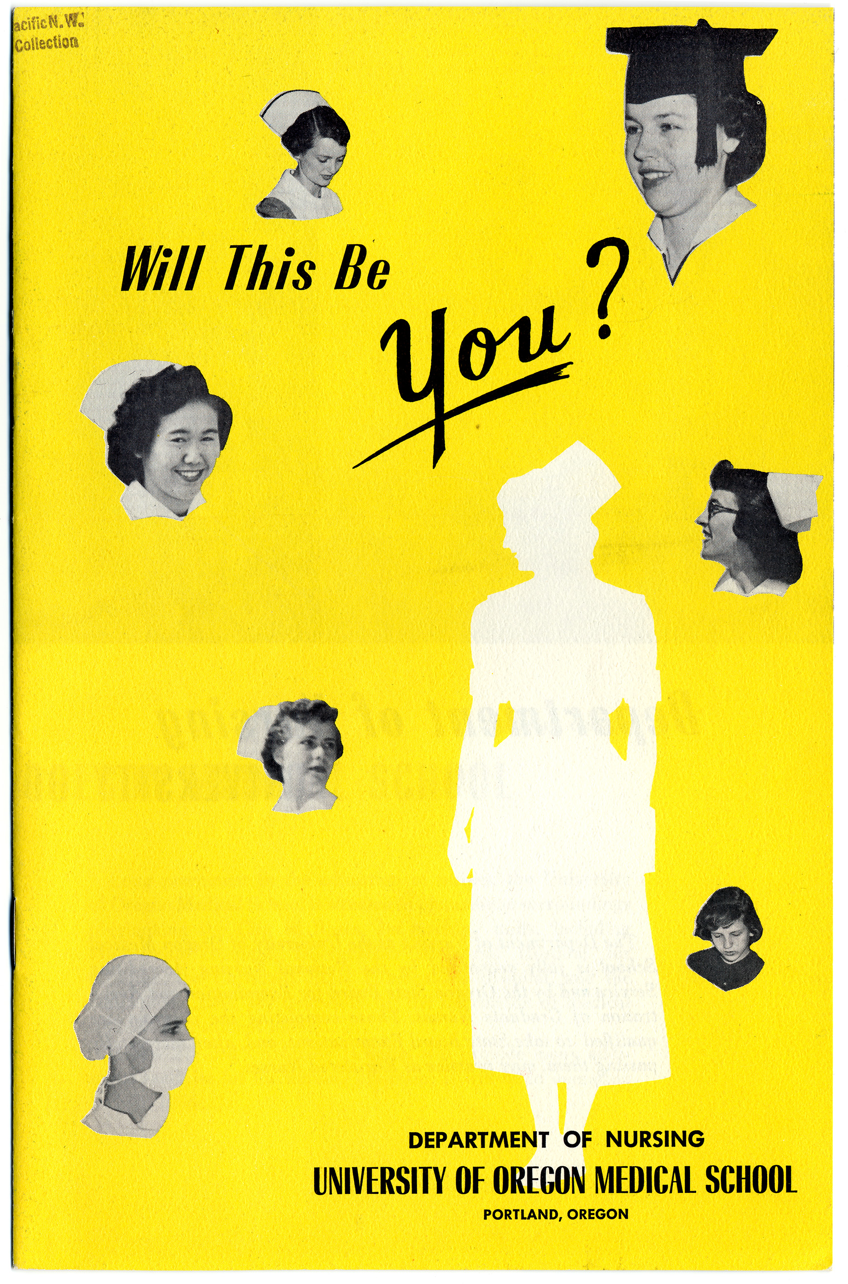 Cover of a yellow nursing recruitment brochure entitled, "Will This Be You?"