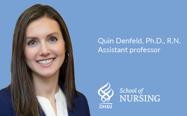 Quin Denfeld, Ph.D. , R.N.