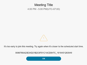 Screenshot of webex page with meeting title at the top and a message saying it's too early to join the webex meeting
