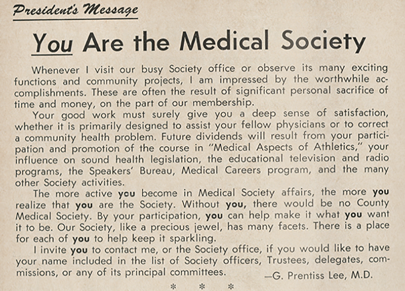 A message from President Gilbert Prentiss Lee, M.D., highlights the importance of individual accomplishment and community involvement made by other notable Society members throughout its history.