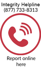 Integrity Helpline (877) 733-8313 Report online here
