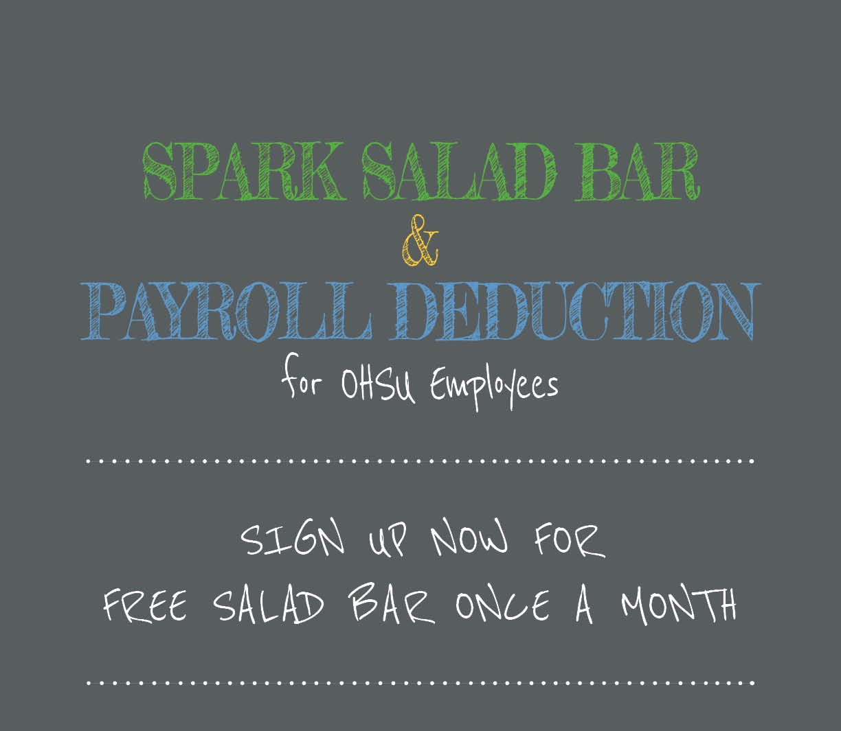 Poster telling 博彩网站 Employees to sign up for Spark Salad Bar & Payroll Deduction.